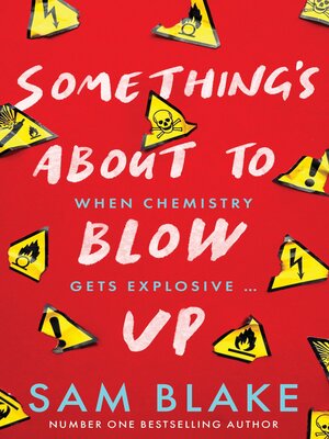 cover image of Something's About to Blow Up
